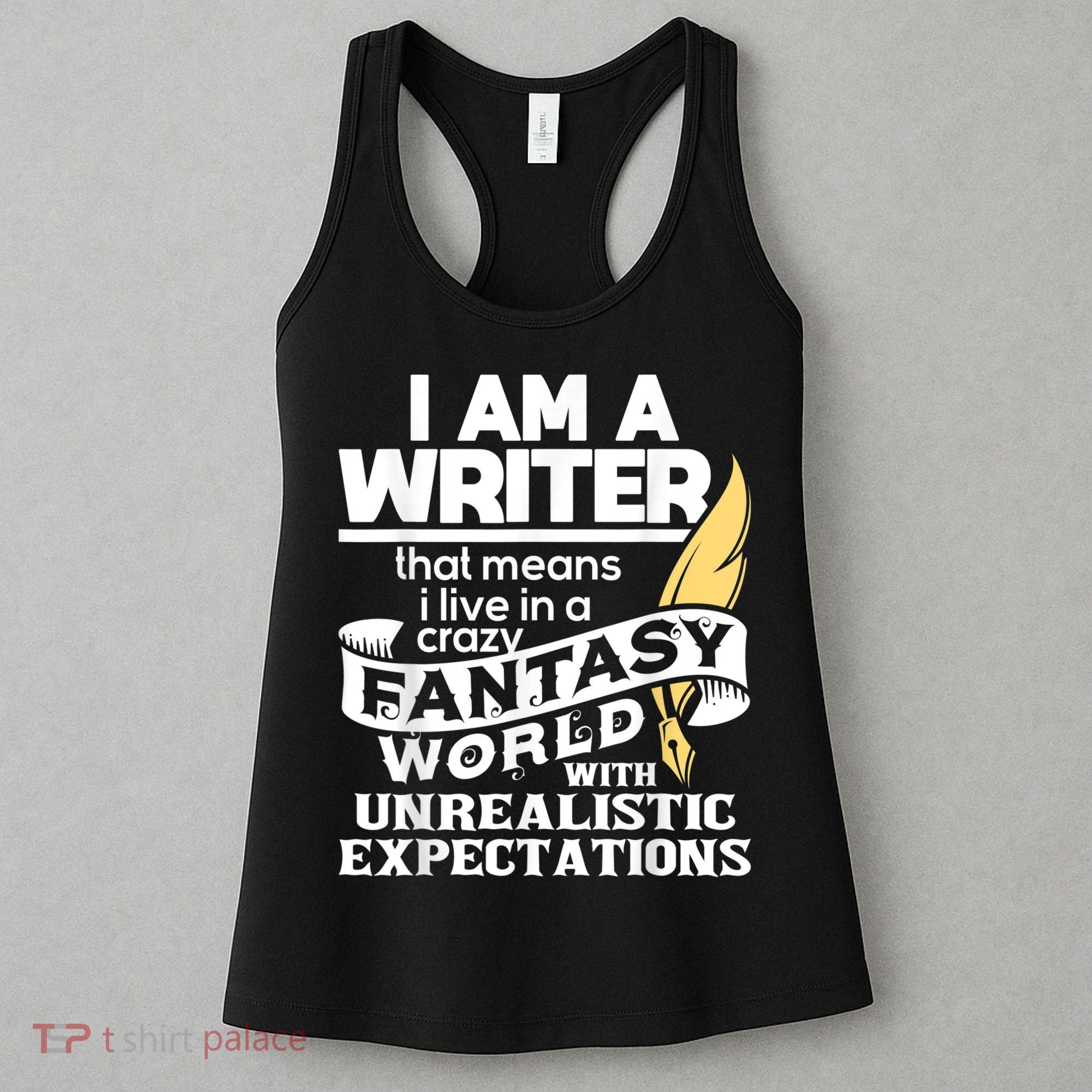Fantasy World With Unrealistic Expectations Author Writer Women's Tank Top