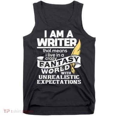 Fantasy World With Unrealistic Expectations Author Writer Tank Top