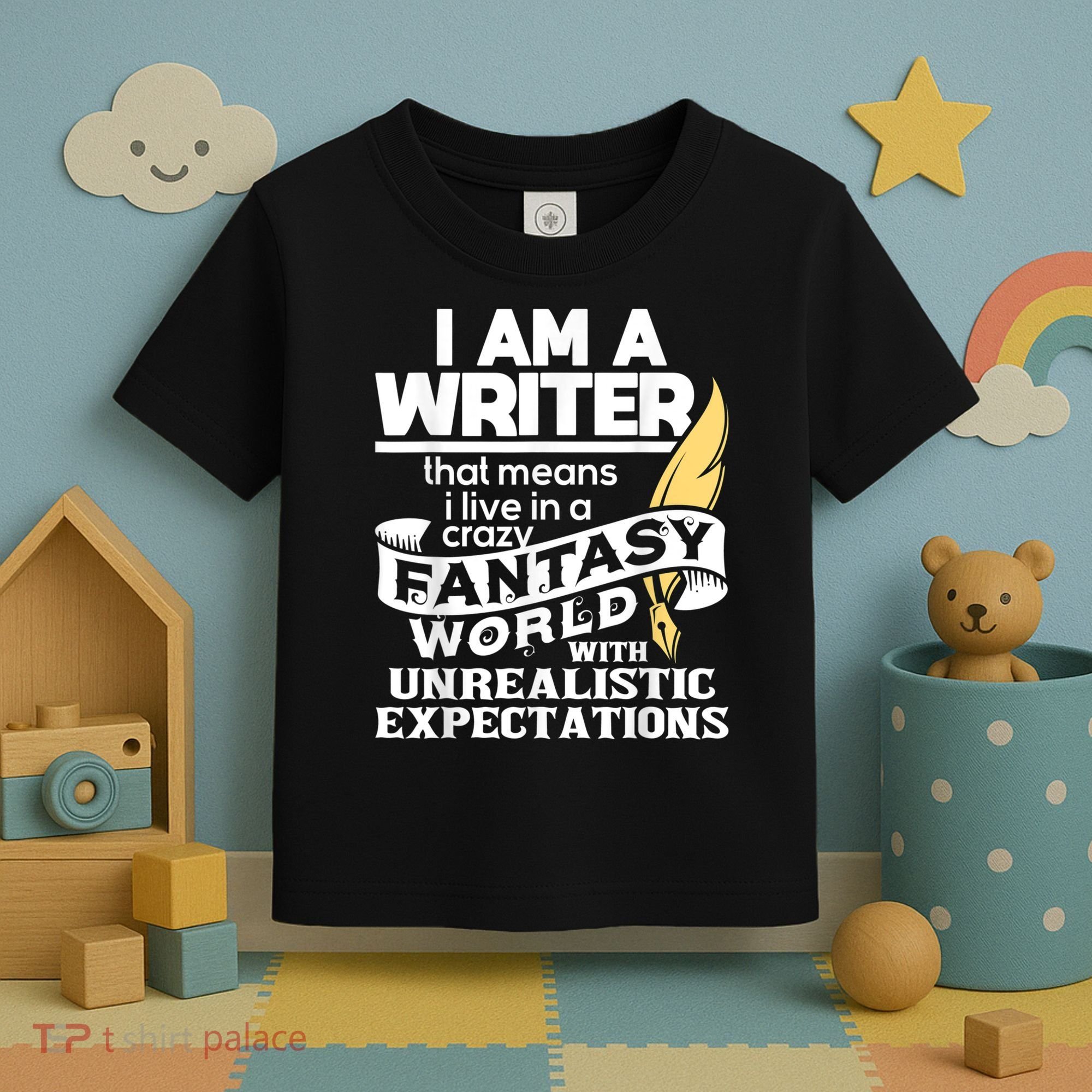 Fantasy World With Unrealistic Expectations Author Writer Toddler T-Shirt