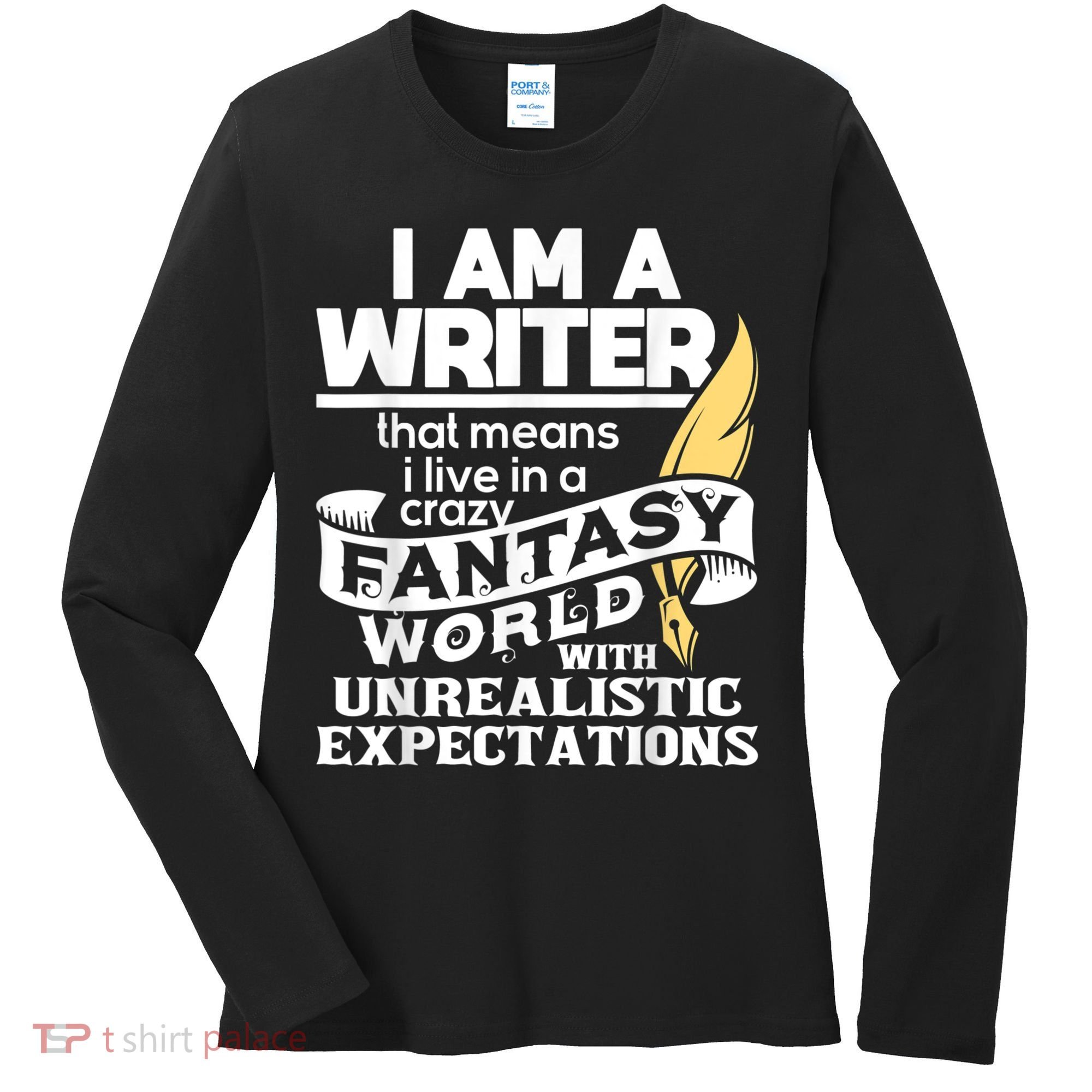 Fantasy World With Unrealistic Expectations Author Writer Women's Long Sleeve Shirt
