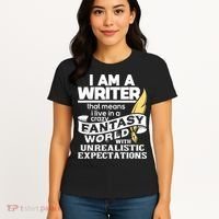 Fantasy World With Unrealistic Expectations Author Writer Women's T-Shirt thumb 4