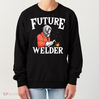 Future Welder Welding Helmet Metal Fabrication Fusing MIG Women's Sweatshirt