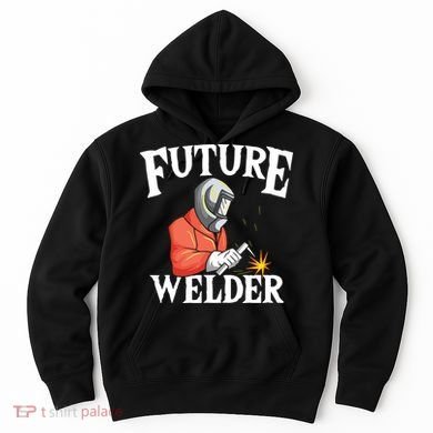 Future Welder Welding Helmet Metal Fabrication Fusing MIG Hoodie