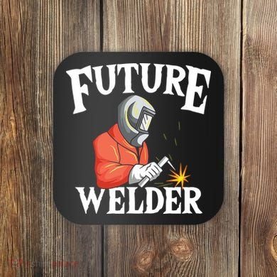 Future Welder Welding Helmet Metal Fabrication Fusing MIG Coaster