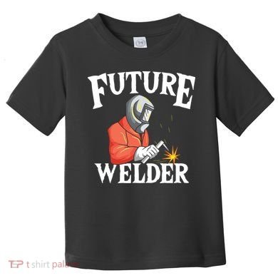 Future Welder Welding Helmet Metal Fabrication Fusing MIG Toddler T-Shirt