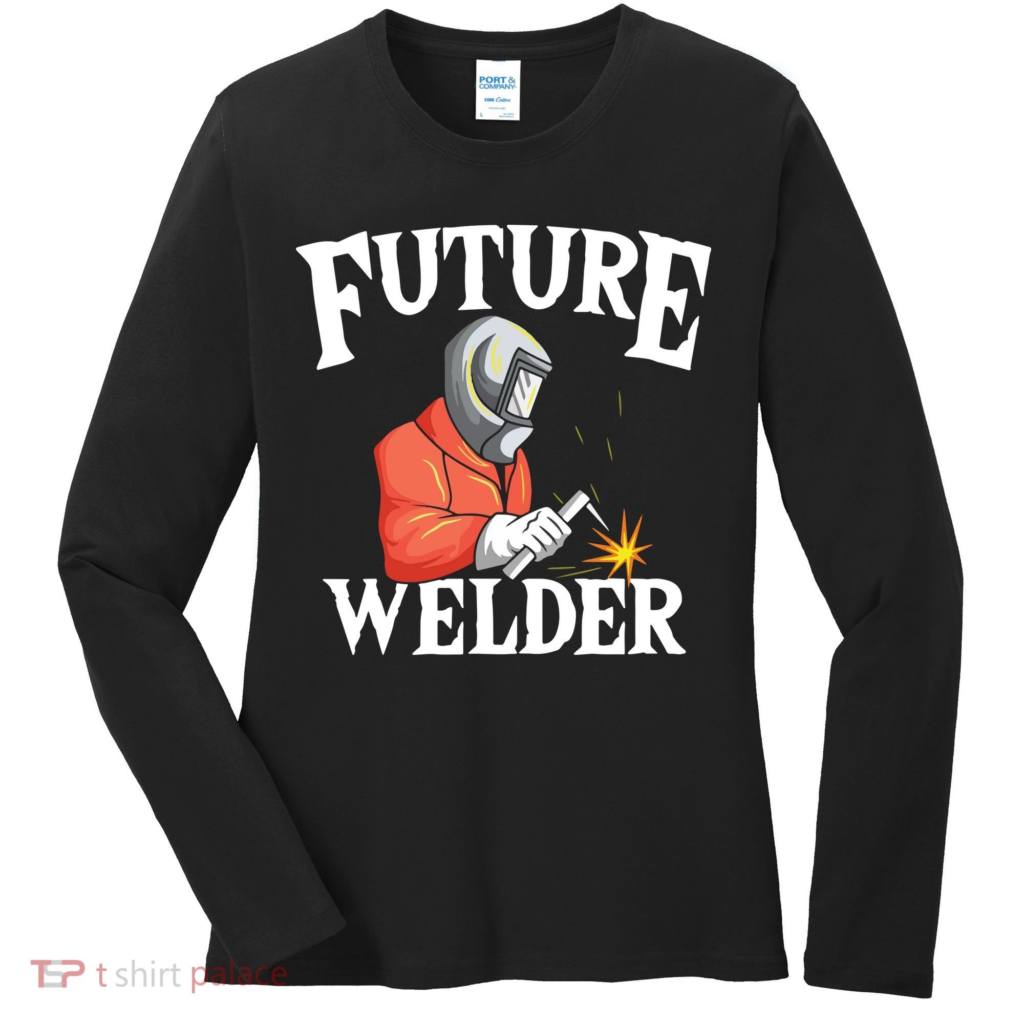 Future Welder Welding Helmet Metal Fabrication Fusing MIG Women's Long Sleeve Shirt