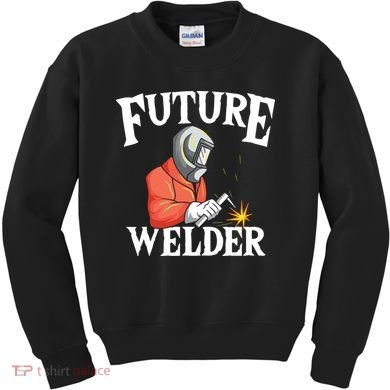 Future Welder Welding Helmet Metal Fabrication Fusing MIG Kids Sweatshirt