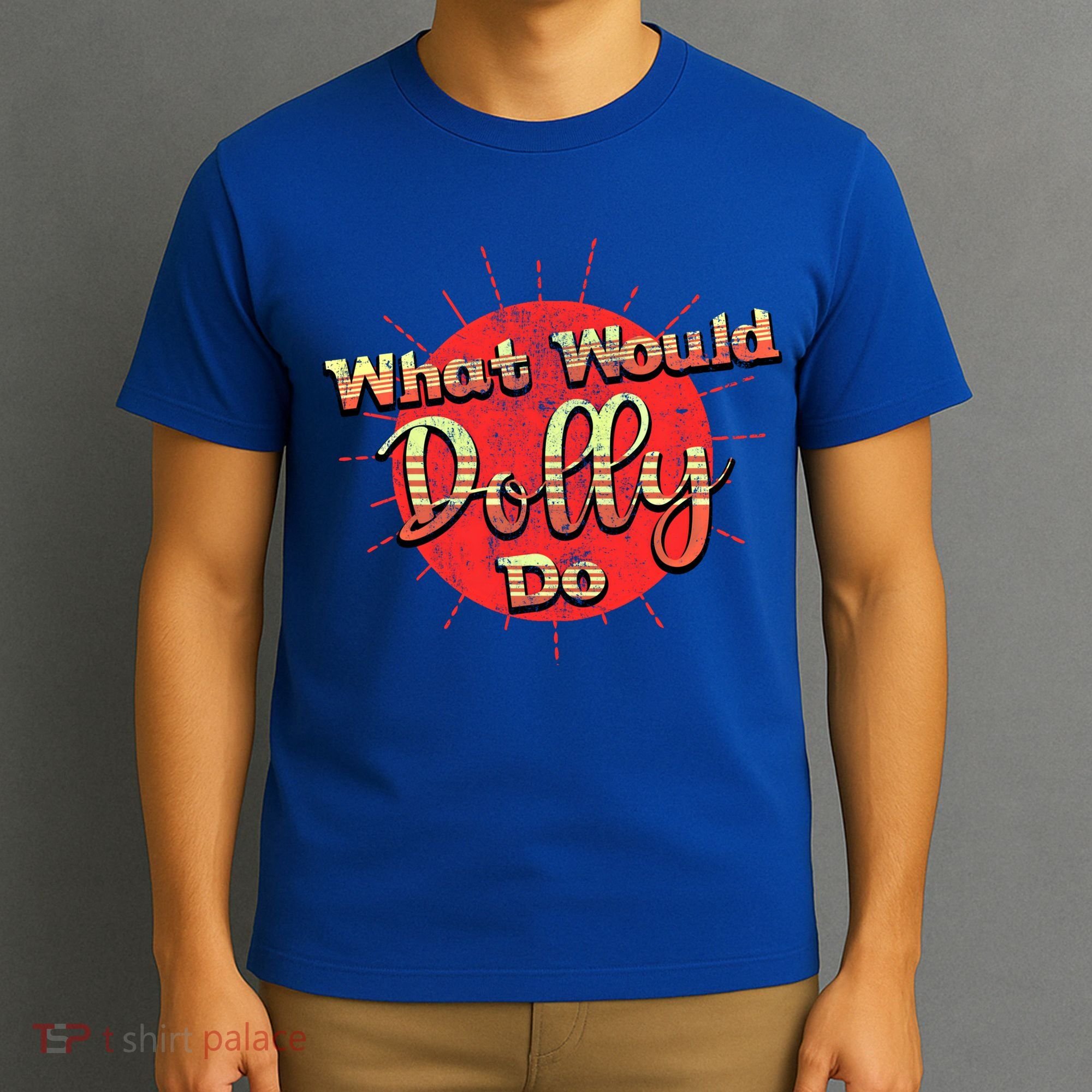 Funny What Would Dolly Do Vintage Distressed Retro Gift T-Shirt