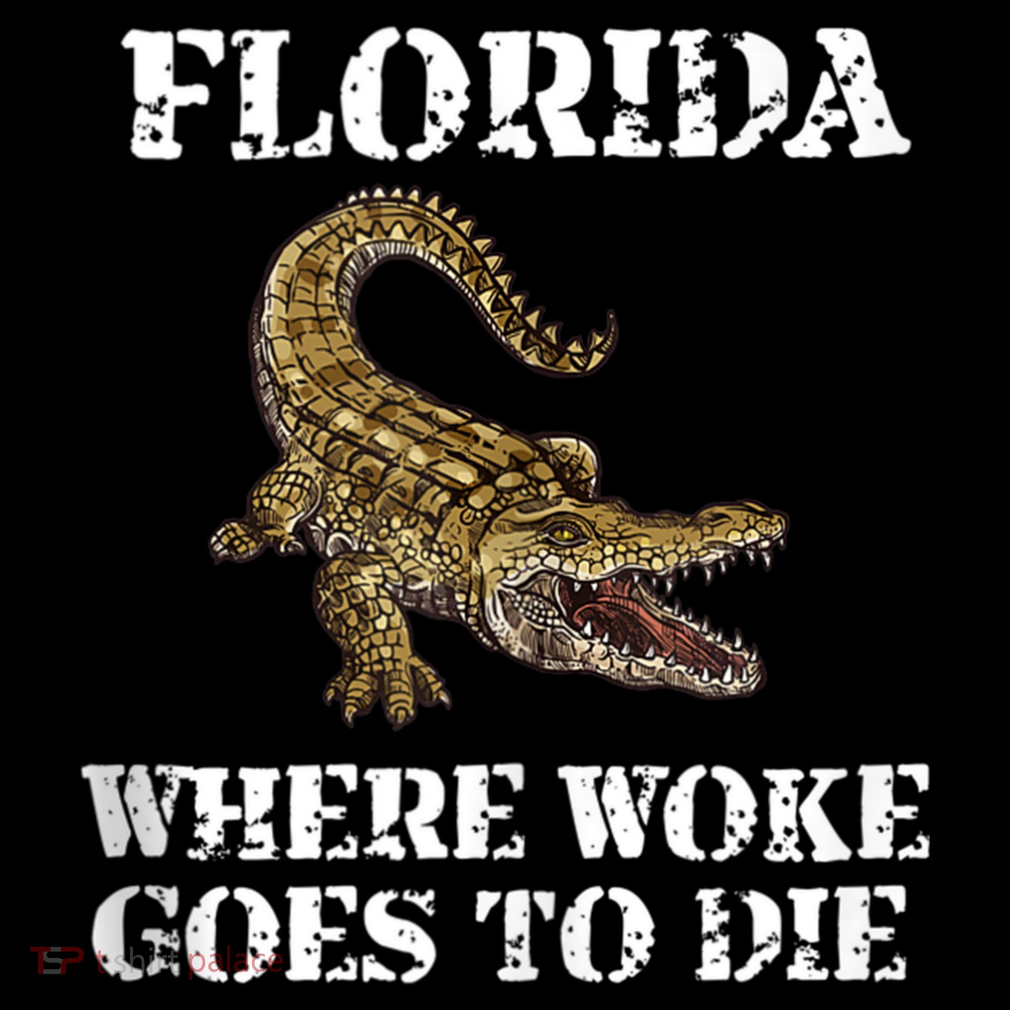 Florida Where Woke Goes To Die Alligator Women's Hoodie