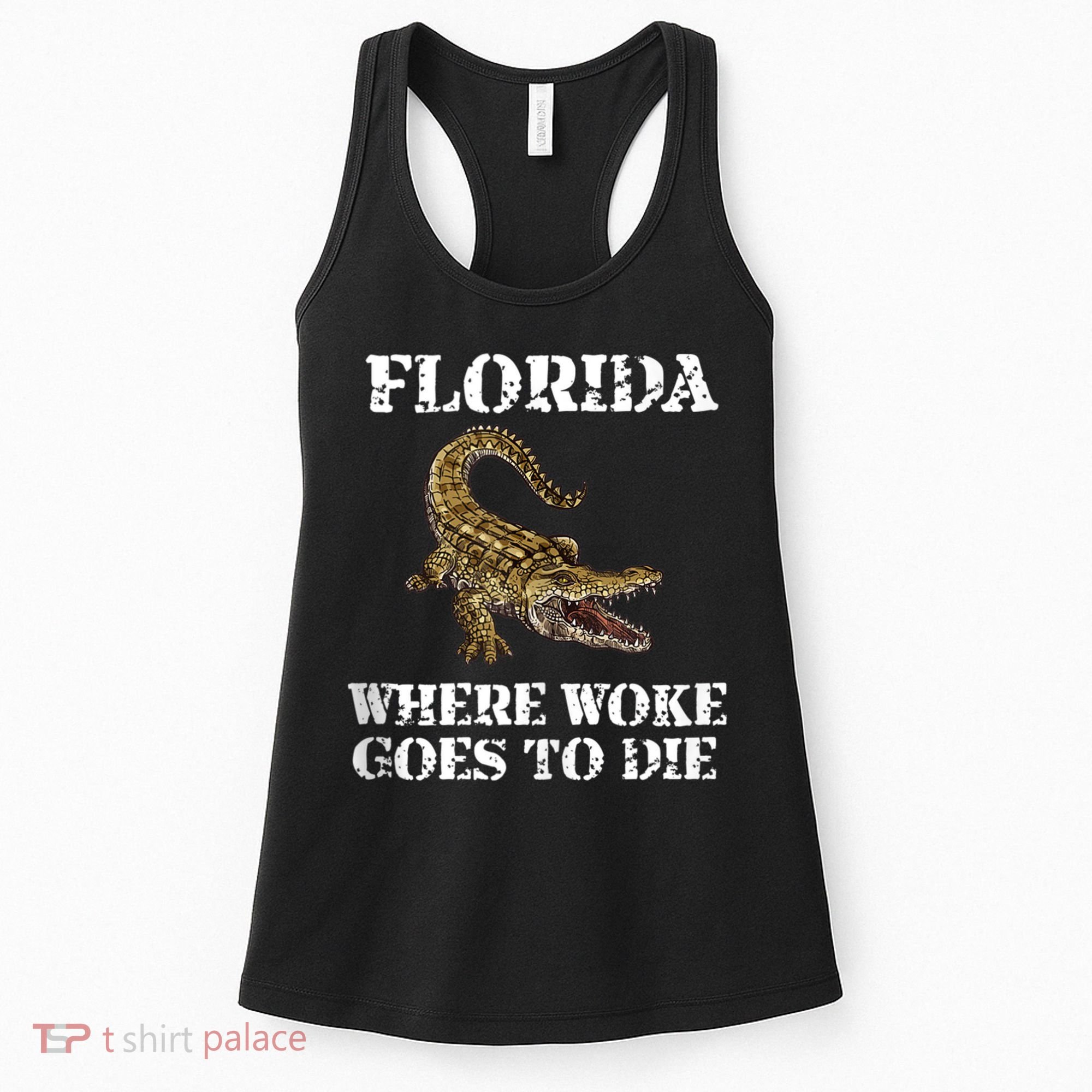 Florida Where Woke Goes To Die Alligator Women's Tank Top