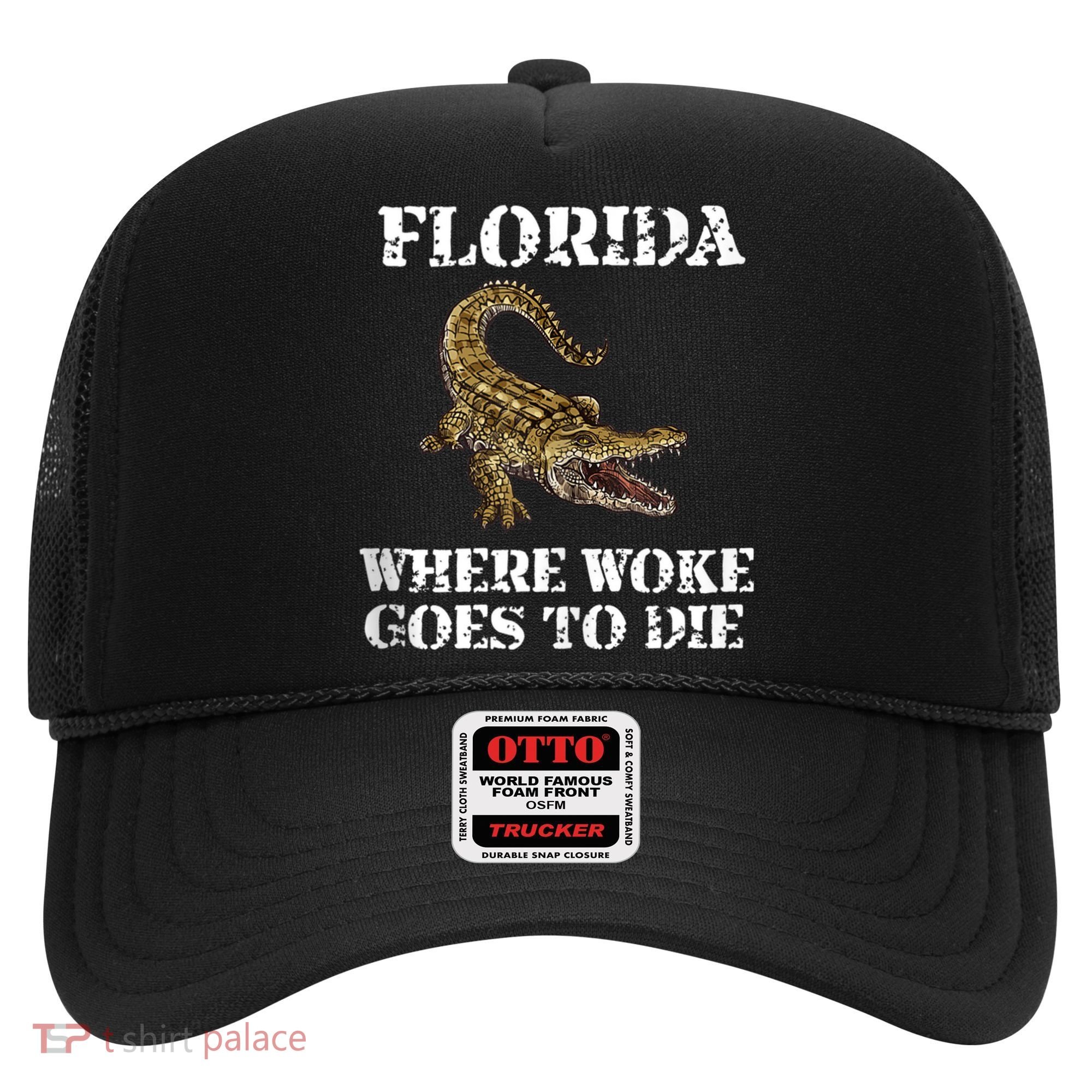 Florida Where Woke Goes To Die Alligator Hat