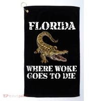 Florida Where Woke Goes To Die Alligator Golf Towel thumb 0