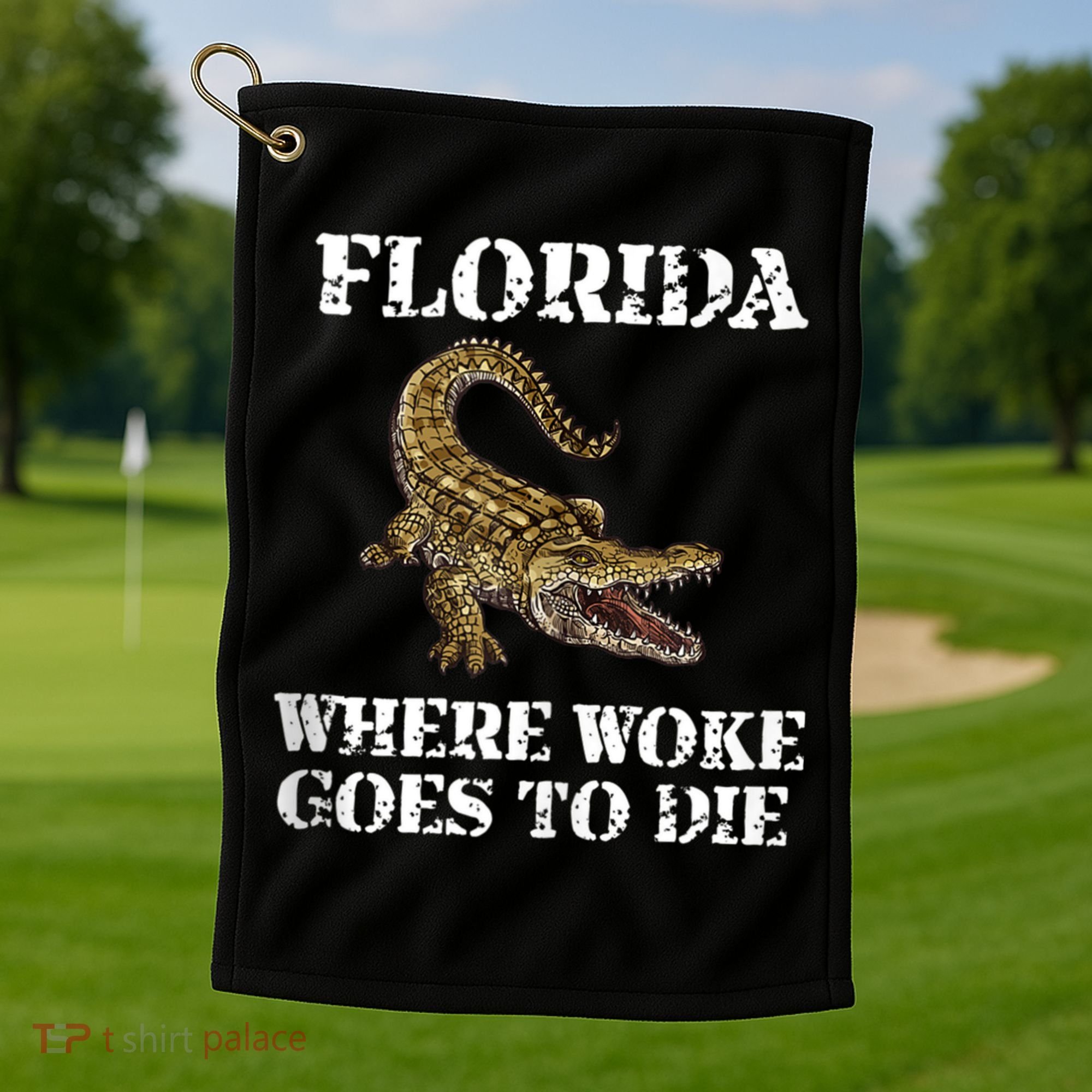 Florida Where Woke Goes To Die Alligator Golf Towel