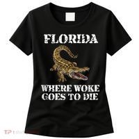 Florida Where Woke Goes To Die Alligator Women's T-Shirt thumb 0