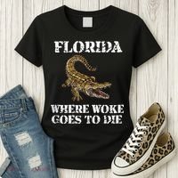 Florida Where Woke Goes To Die Alligator Women's T-Shirt thumb 3