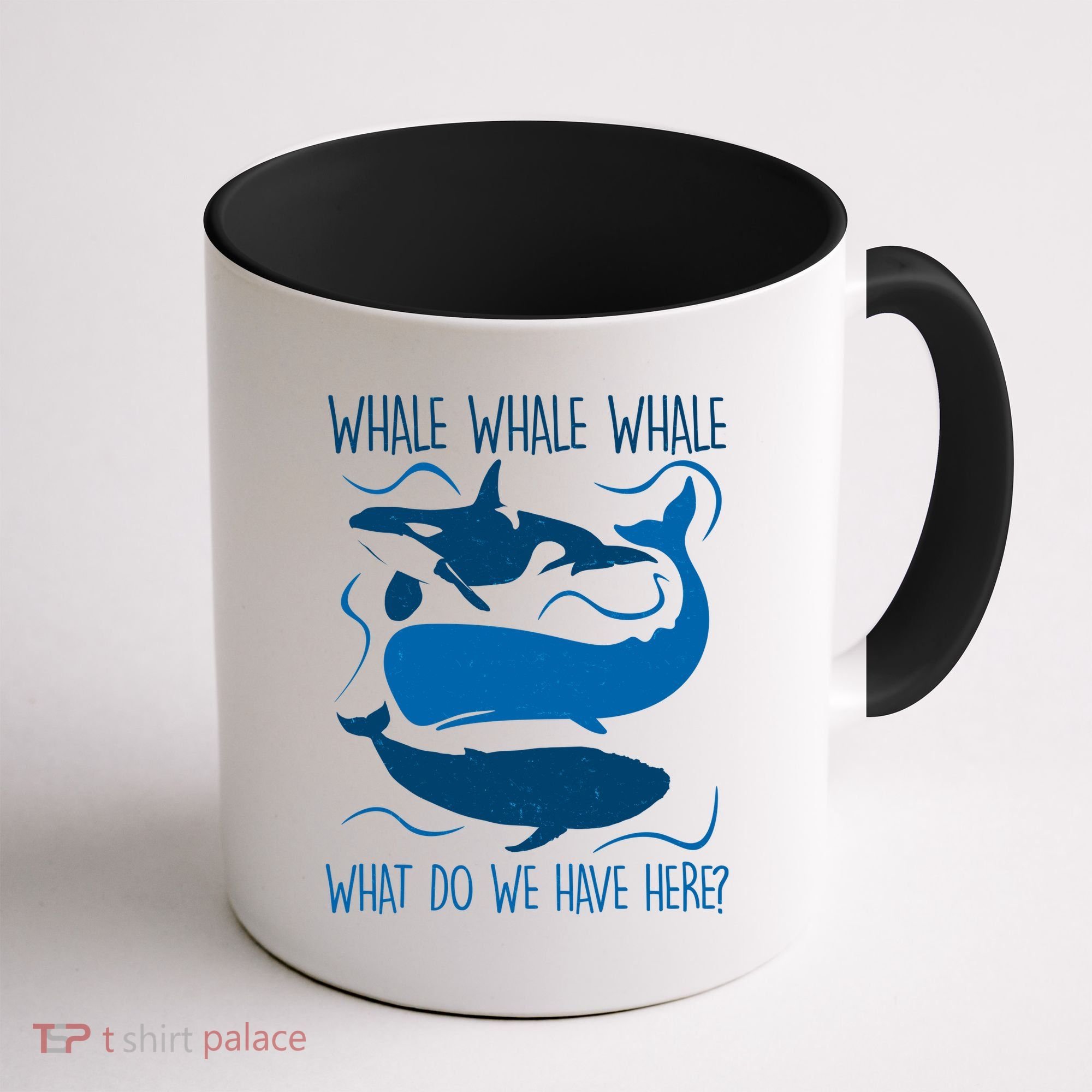 Funny Whale Whale Whale What Do We Have Here? Coffee Mug
