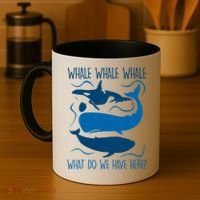 Funny Whale Whale Whale What Do We Have Here? Coffee Mug thumb 4