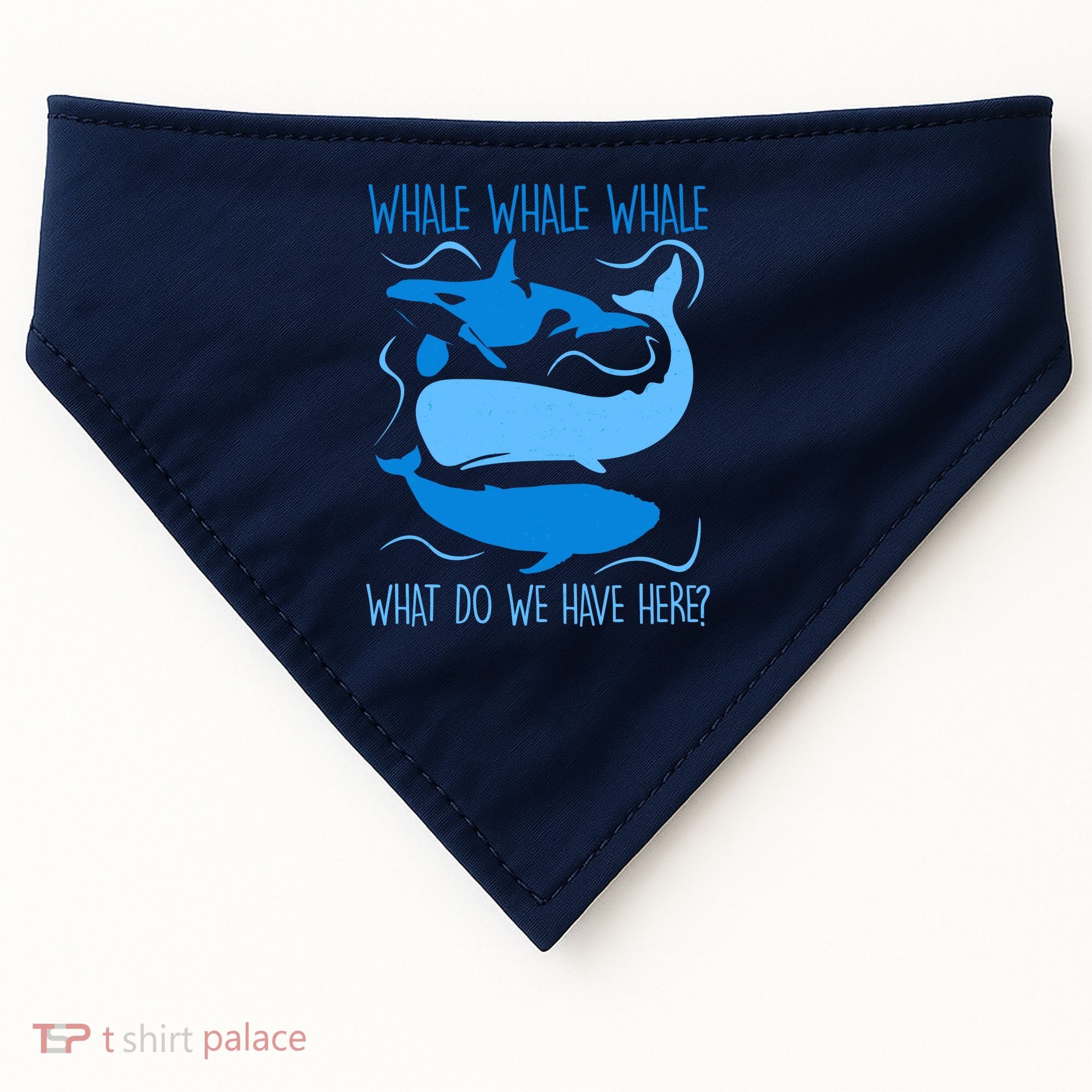 Funny Whale Whale Whale What Do We Have Here? USA-Made Doggie Bandana