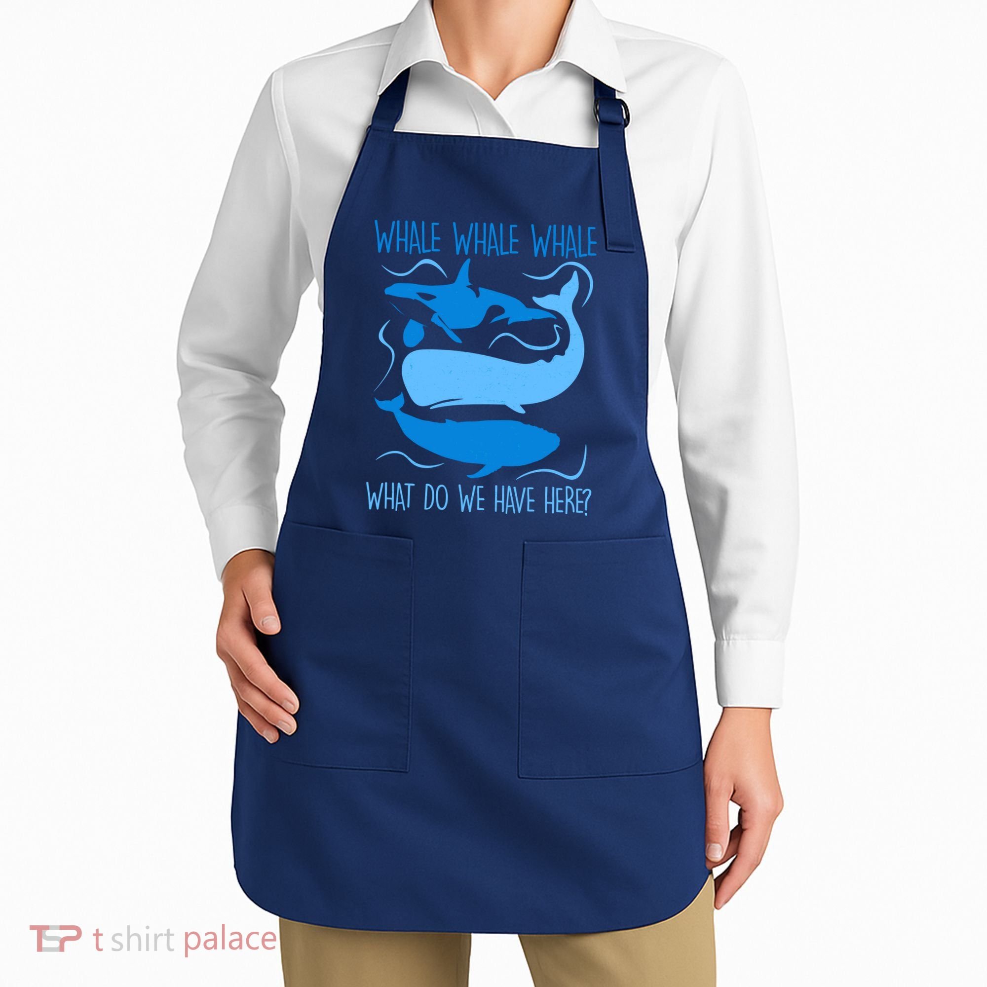 Funny Whale Whale Whale What Do We Have Here? Apron