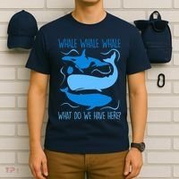 Funny Whale Whale Whale What Do We Have Here? T-Shirt thumb 6