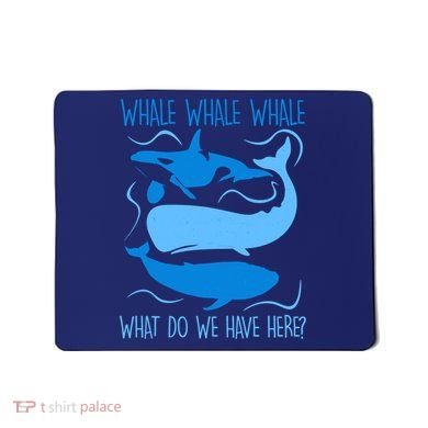 Funny Whale Whale Whale What Do We Have Here? Mousepad