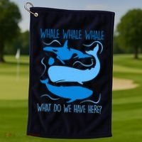 Funny Whale Whale Whale What Do We Have Here? Golf Towel thumb 1