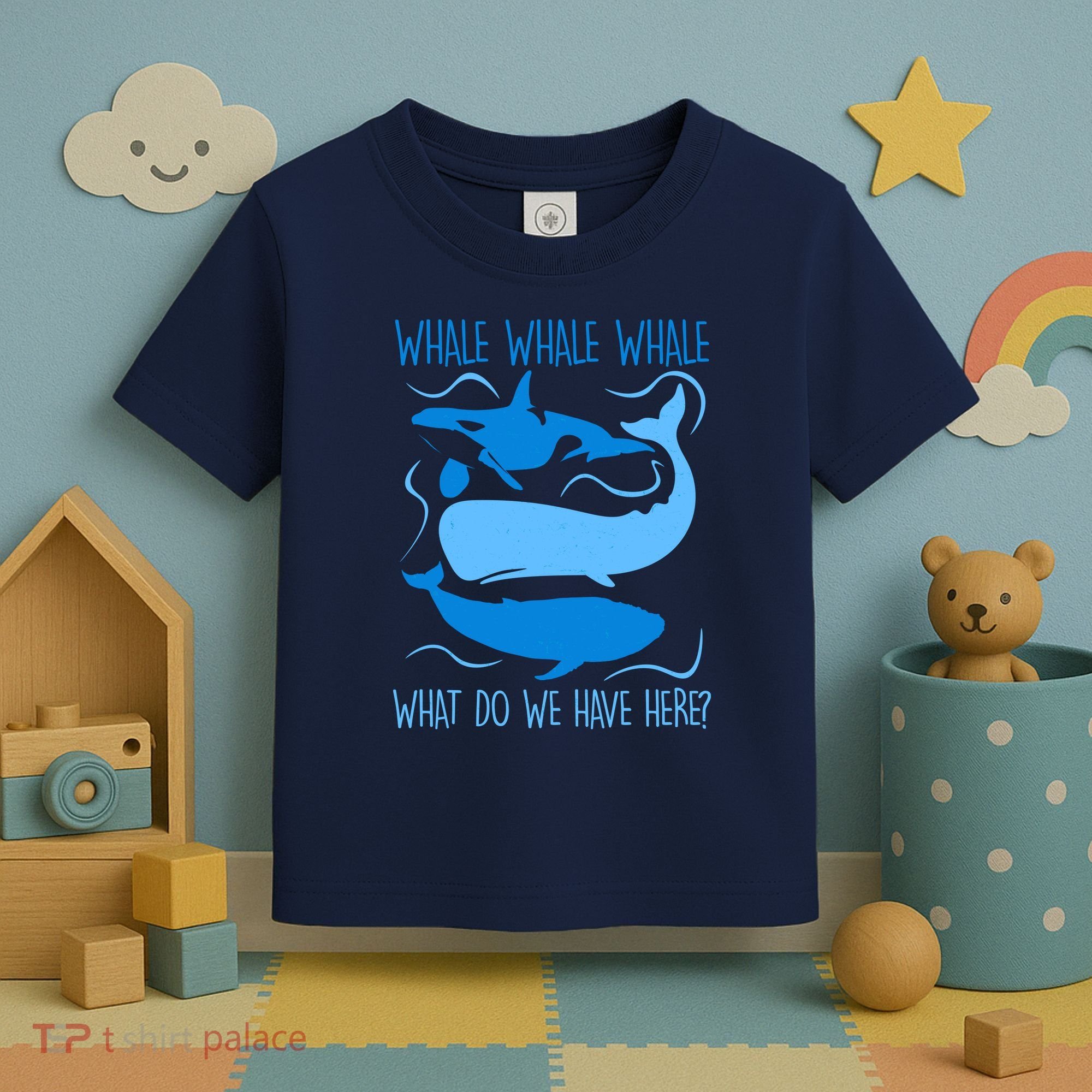 Funny Whale Whale Whale What Do We Have Here? Toddler T-Shirt