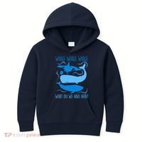 Funny Whale Whale Whale What Do We Have Here? Kids Hoodie thumb 0