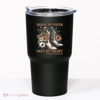 Faith We Walk By Faith Not By Sight Christian Tumbler thumb 0