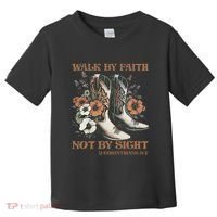 Faith We Walk By Faith Not By Sight Christian Toddler T-Shirt thumb 0