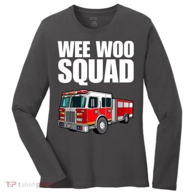 Funny Wee Woo Squad Fire Truck Design Women's Long Sleeve Shirt