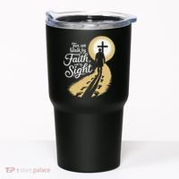 For We Walk Faith Not By Sight Christian Bible Verse Tumbler thumb 0