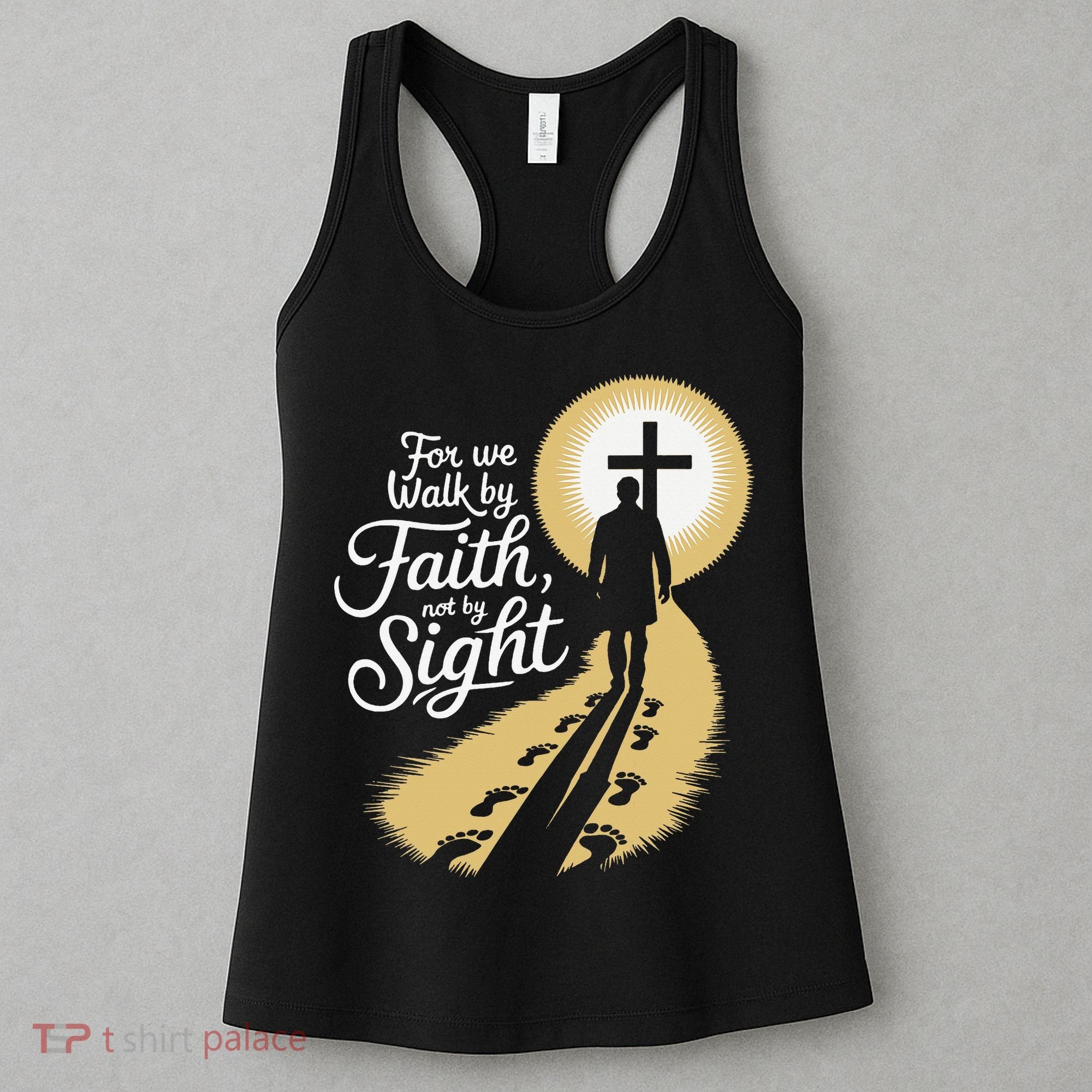 For We Walk Faith Not By Sight Christian Bible Verse Women's Tank Top