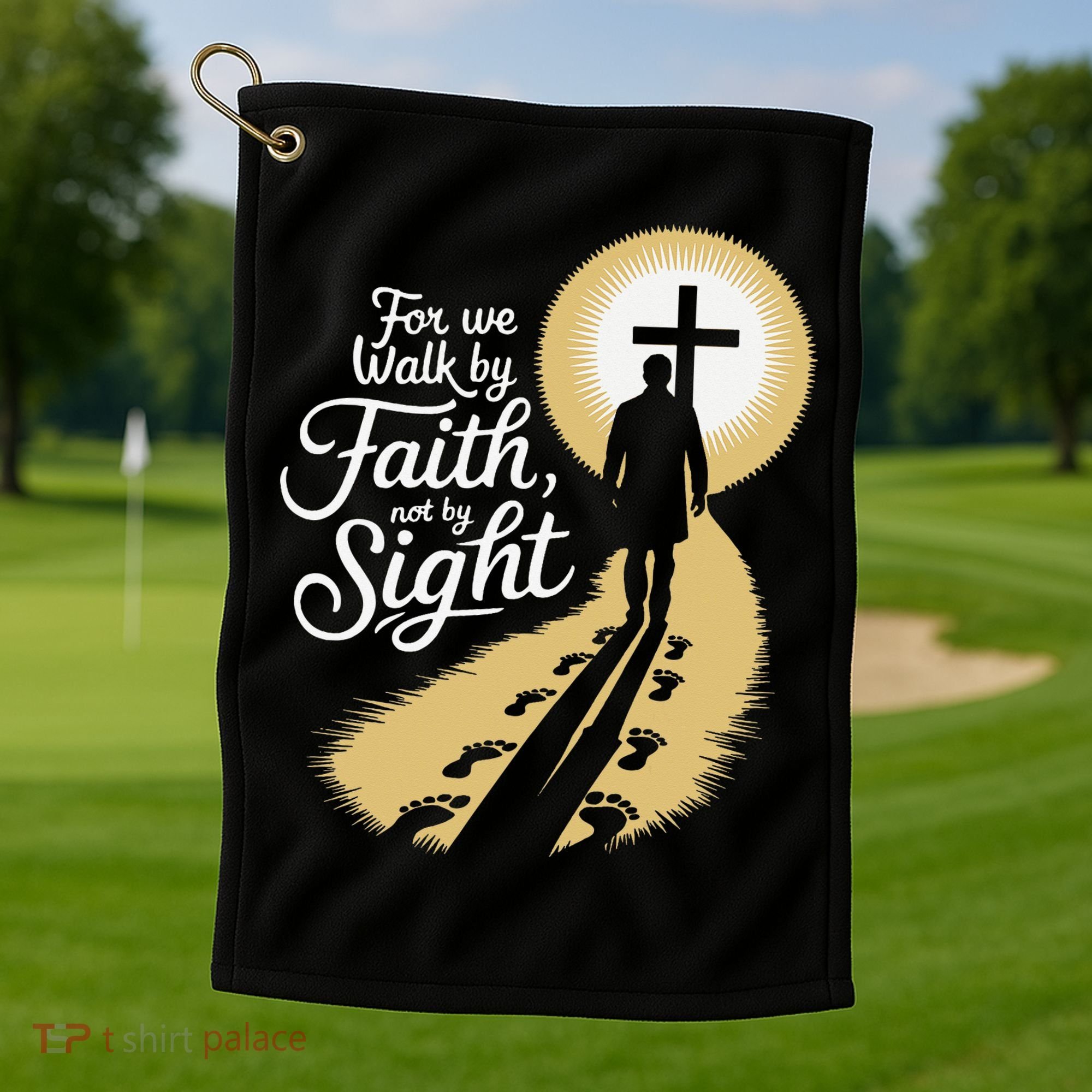 For We Walk Faith Not By Sight Christian Bible Verse Golf Towel