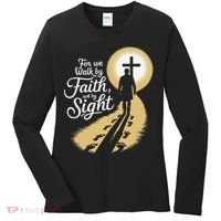 For We Walk Faith Not By Sight Christian Bible Verse Women's Long Sleeve Shirt thumb 0