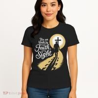 For We Walk Faith Not By Sight Christian Bible Verse Women's T-Shirt thumb 4