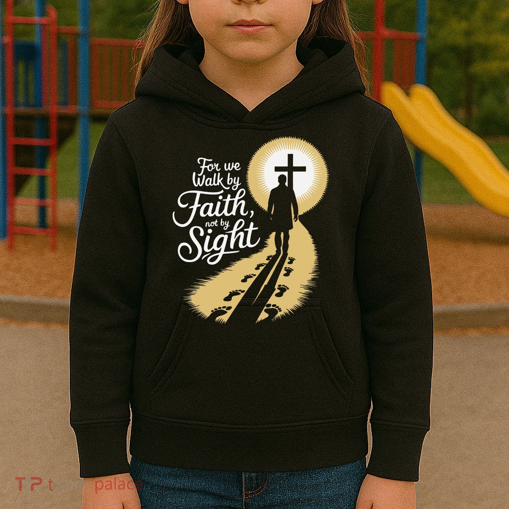 For We Walk Faith Not By Sight Christian Bible Verse Kids Hoodie