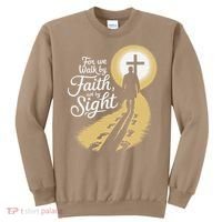 For We Walk Faith Not By Sight Christian Bible Verse Sweatshirt thumb 0