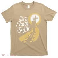 For We Walk Faith Not By Sight Christian Bible Verse T-Shirt thumb 0