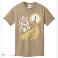 For We Walk Faith Not By Sight Christian Bible Verse Kids T-Shirt thumb 0