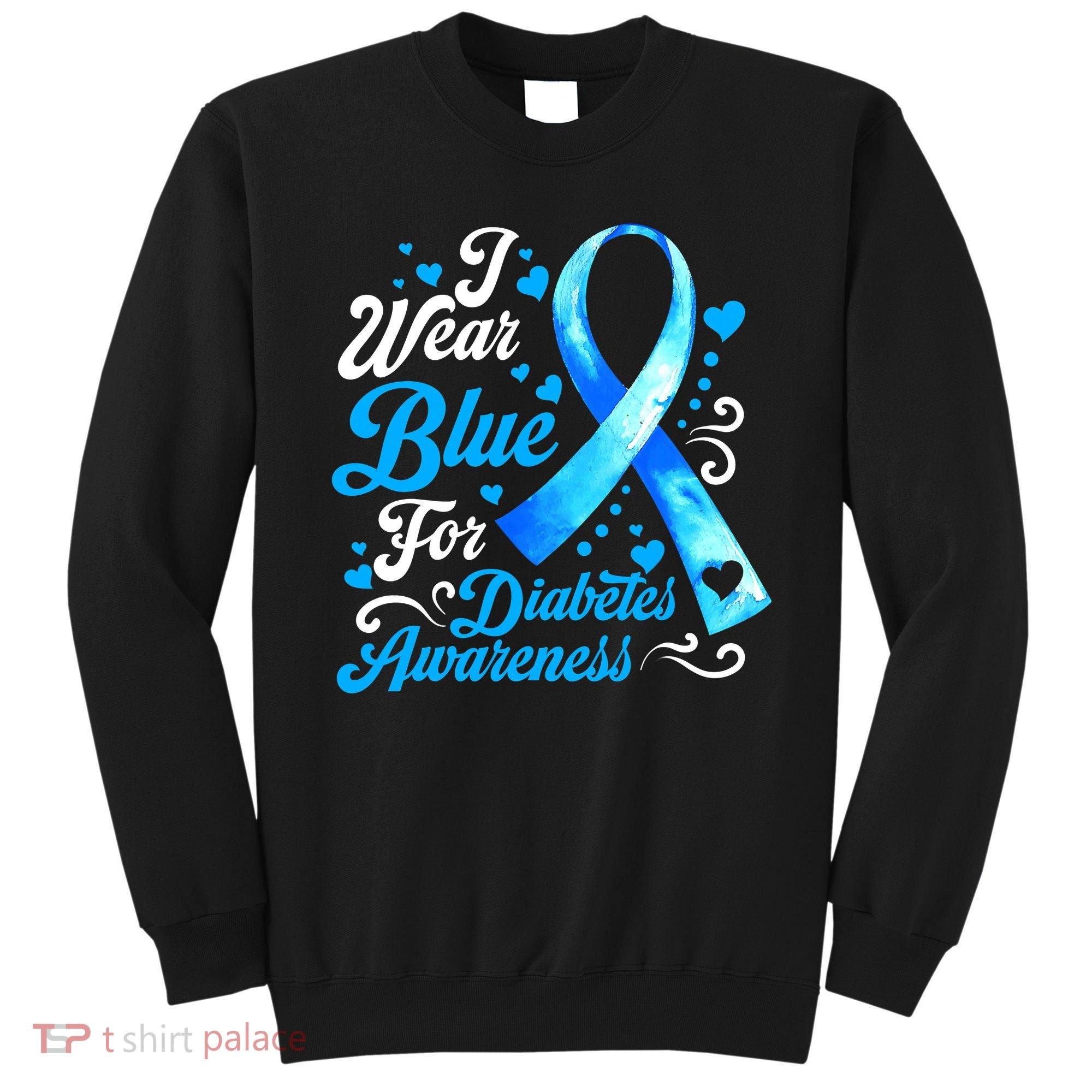Funny We Wear Blue Ribbon Diabetes Awareness Gift  Sweatshirt