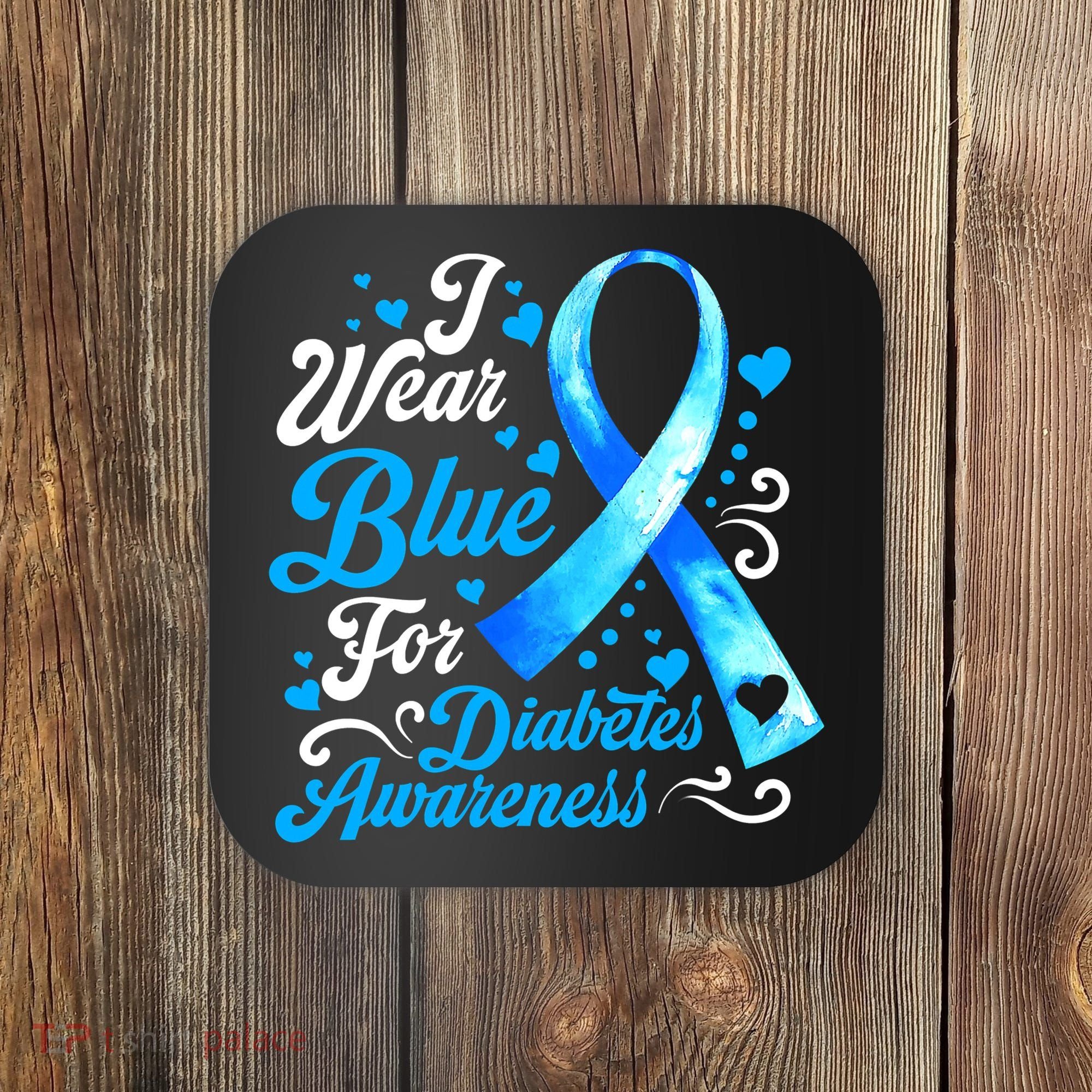 Funny We Wear Blue Ribbon Diabetes Awareness Gift  Coaster