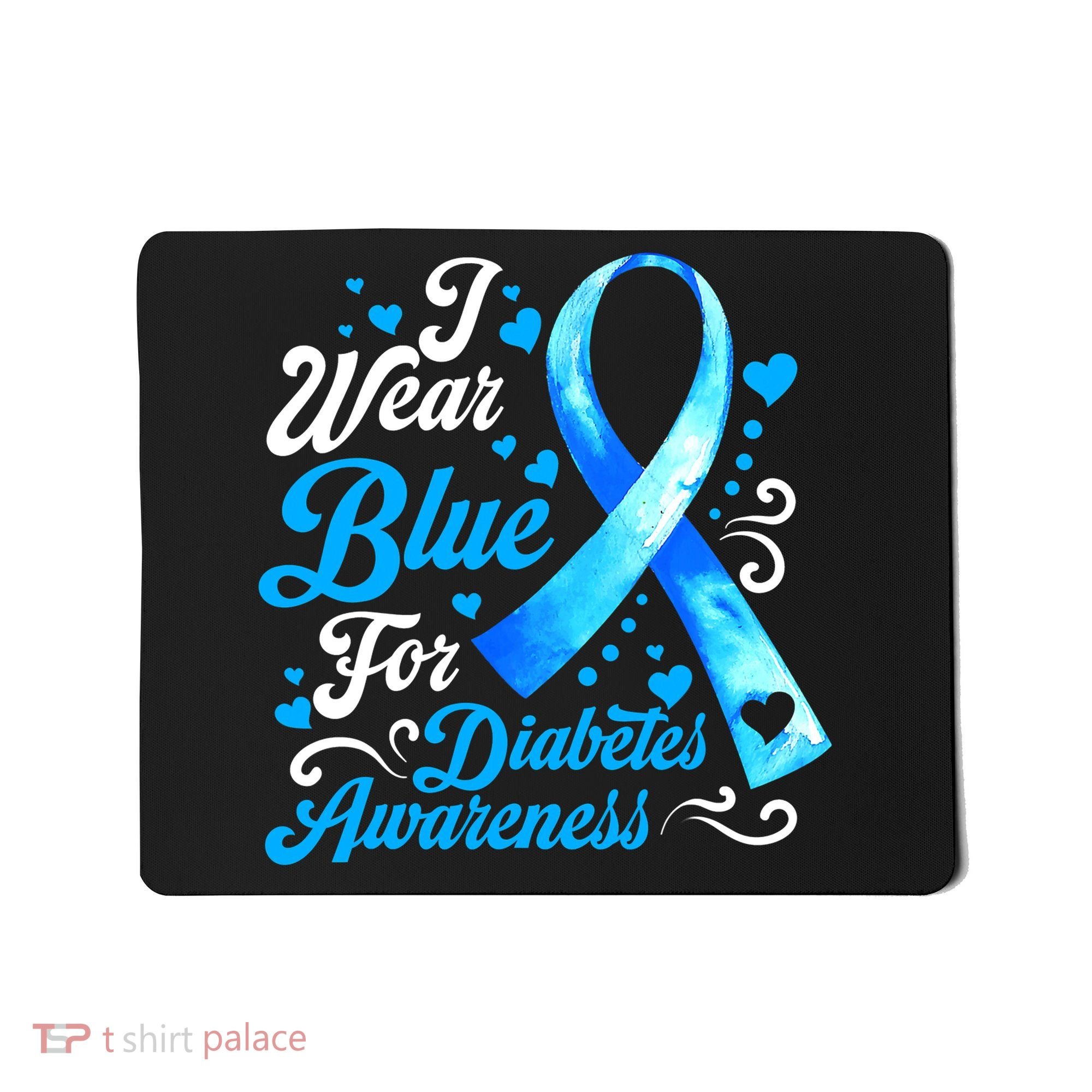 Funny We Wear Blue Ribbon Diabetes Awareness Gift  Mousepad