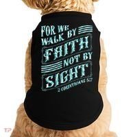 For We Walk By Faith Not By Sight Doggie Tank thumb 0