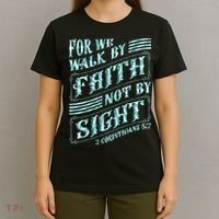 For We Walk By Faith Not By Sight T-Shirt thumb 4