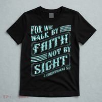 For We Walk By Faith Not By Sight T-Shirt thumb 5