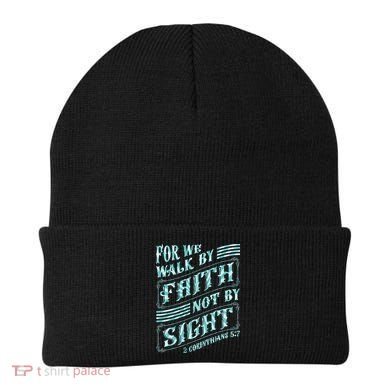For We Walk By Faith Not By Sight Beanie