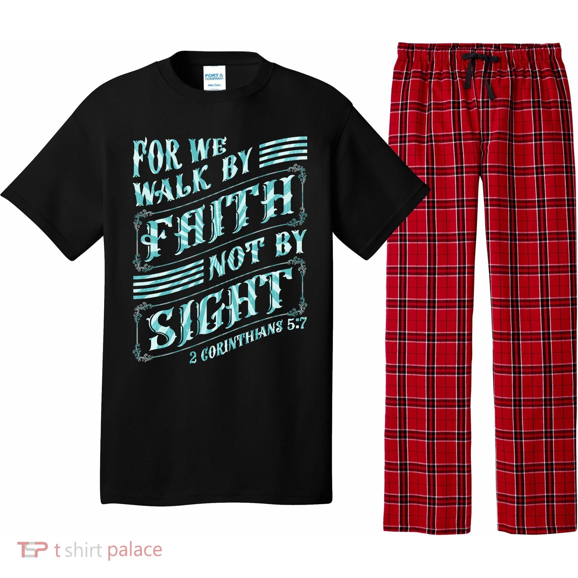 For We Walk By Faith Not By Sight Pajama Set