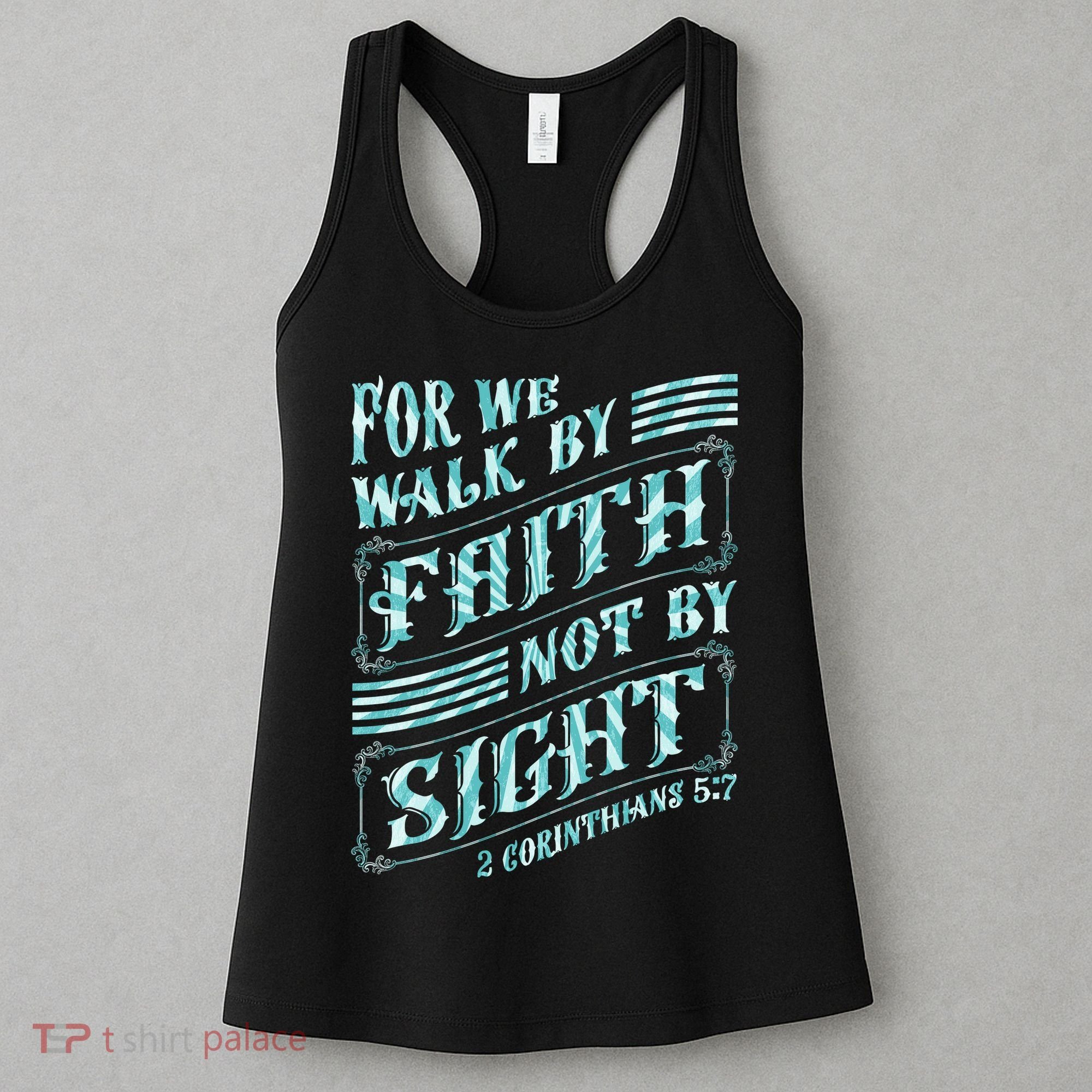 For We Walk By Faith Not By Sight Women's Tank Top