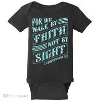 For We Walk By Faith Not By Sight Baby Bodysuit thumb 0